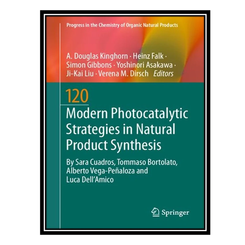 کتاب Modern Photocatalytic Strategies in Natural Product Synthesis اثر جمعی از نویسندگان انتشارات مؤلفین طلایی