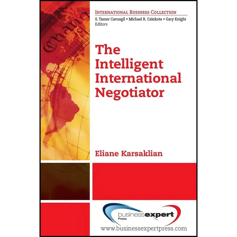 کتاب The Intelligent International Negotiator  اثر Elaine Karsaklian انتشارات Business Expert Press
