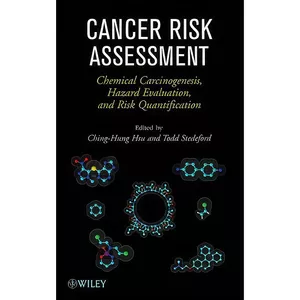 کتاب Cancer Risk Assessment اثر Ching-Hung Hsu and Todd Stedeford انتشارات Wiley