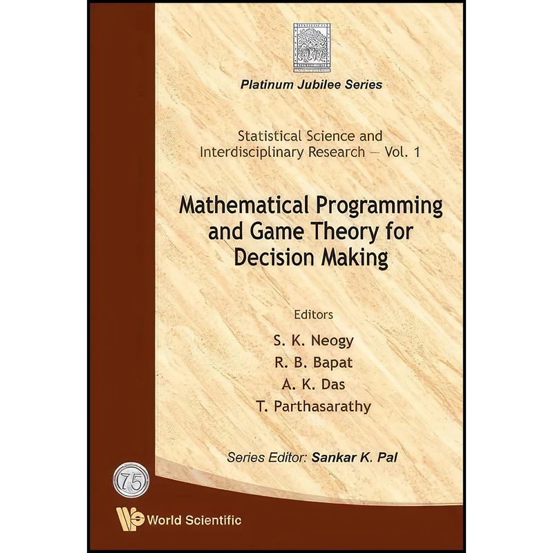 کتاب Mathematical Programming And Game Theory For Decision Making  اثر جمعي از نويسندگان انتشارات Wspc