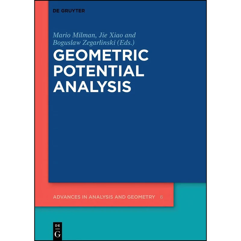 کتاب Geometric Potential Analysis اثر Milman and Mario and Xiao انتشارات De Gruyter