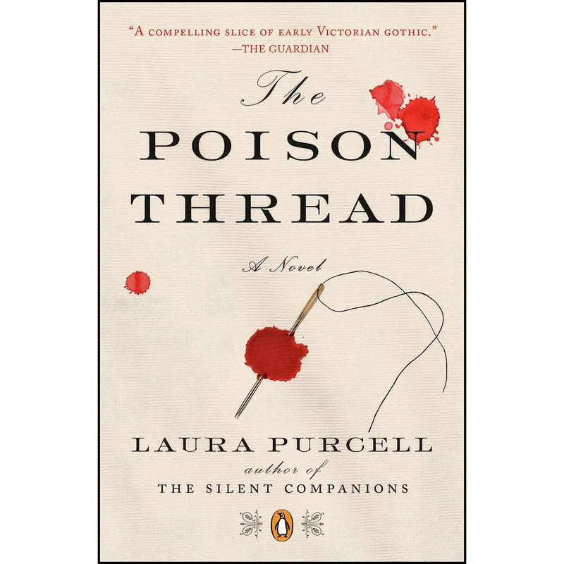 کتاب The Poison Thread اثر Laura Purcell انتشارات پنگوئین