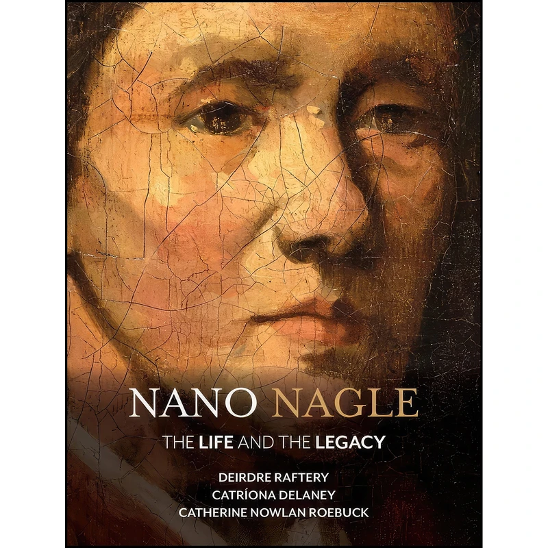 کتاب Nano Nagle اثر جمعي از نويسندگان انتشارات Irish Academic Press