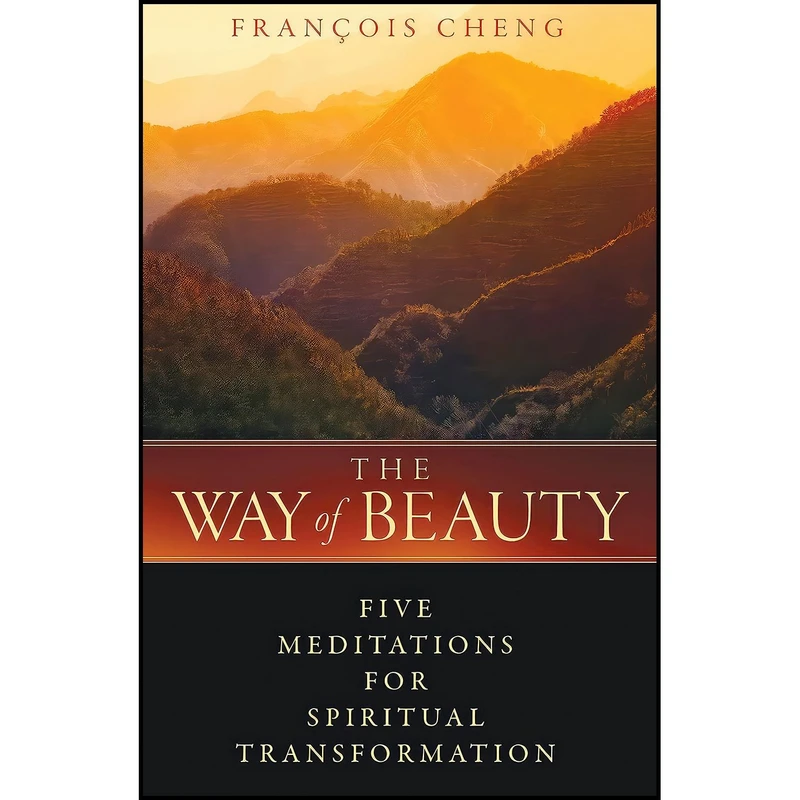 کتاب The Way of Beauty اثر François Cheng انتشارات Inner Traditions