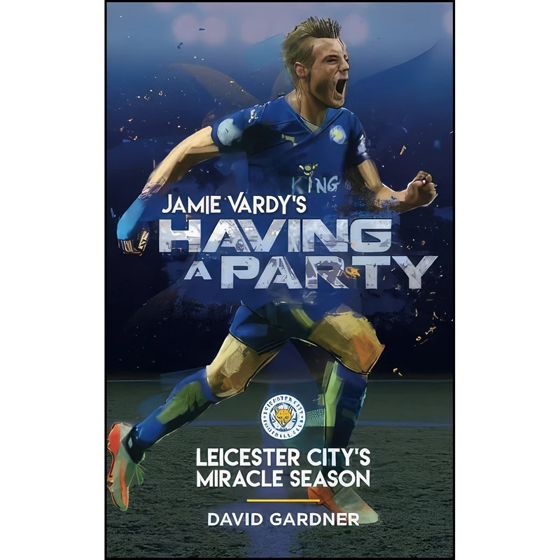 کتاب Jamie Vardys Having a Party اثر David Gardner انتشارات تازه ها