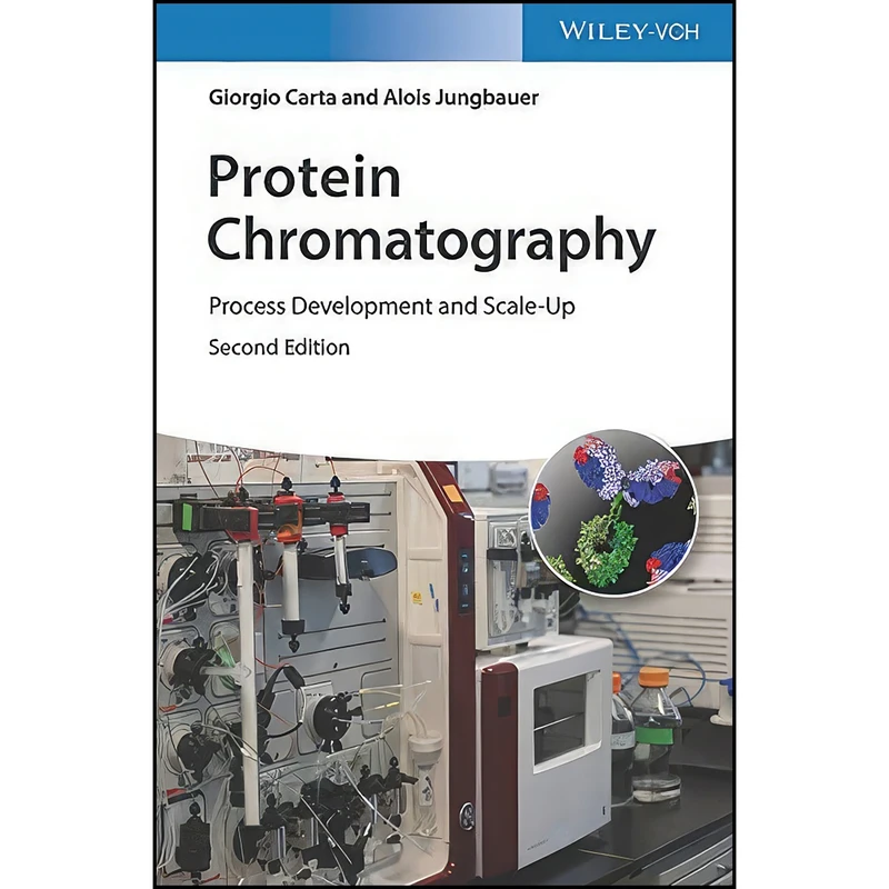 کتاب Protein Chromatography اثر Alois Jungbauer and Giorgio Carta انتشارات Wiley-VCH