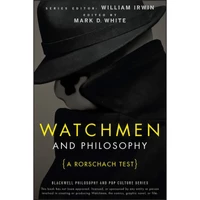 کتاب Watchmen and Philosophy اثر Mark D. White and William Irwin انتشارات Wiley