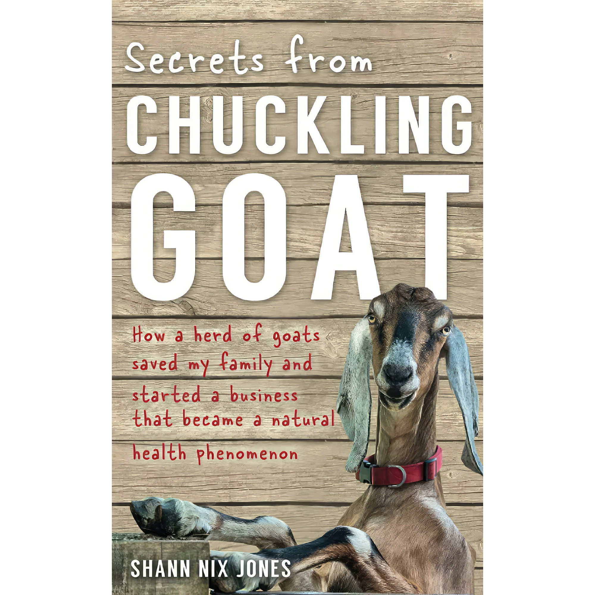 کتاب The Confessions from Chuckling Goat اثر Shann Nix Jones انتشارات Hay House UK