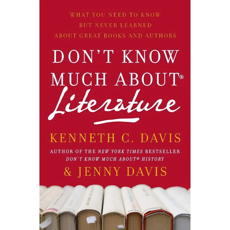 کتاب Dont Know Much About® Literature اثر Kenneth C. Davis and Jenny Davis انتشارات Harper