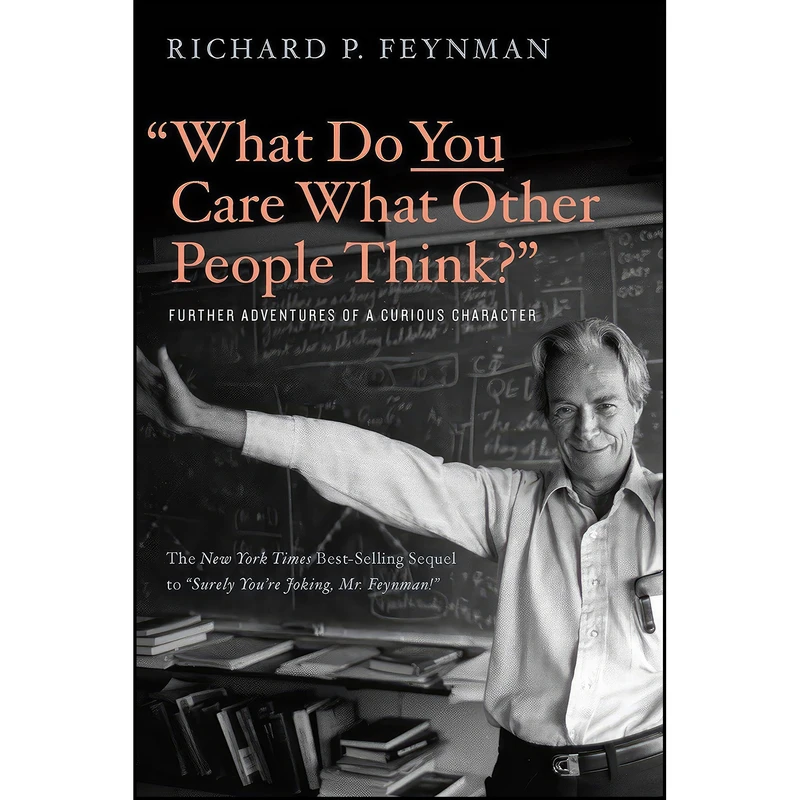 کتاب What Do You Care What Other People Think اثر جمعي از نويسندگان انتشارات W. W. Norton Company