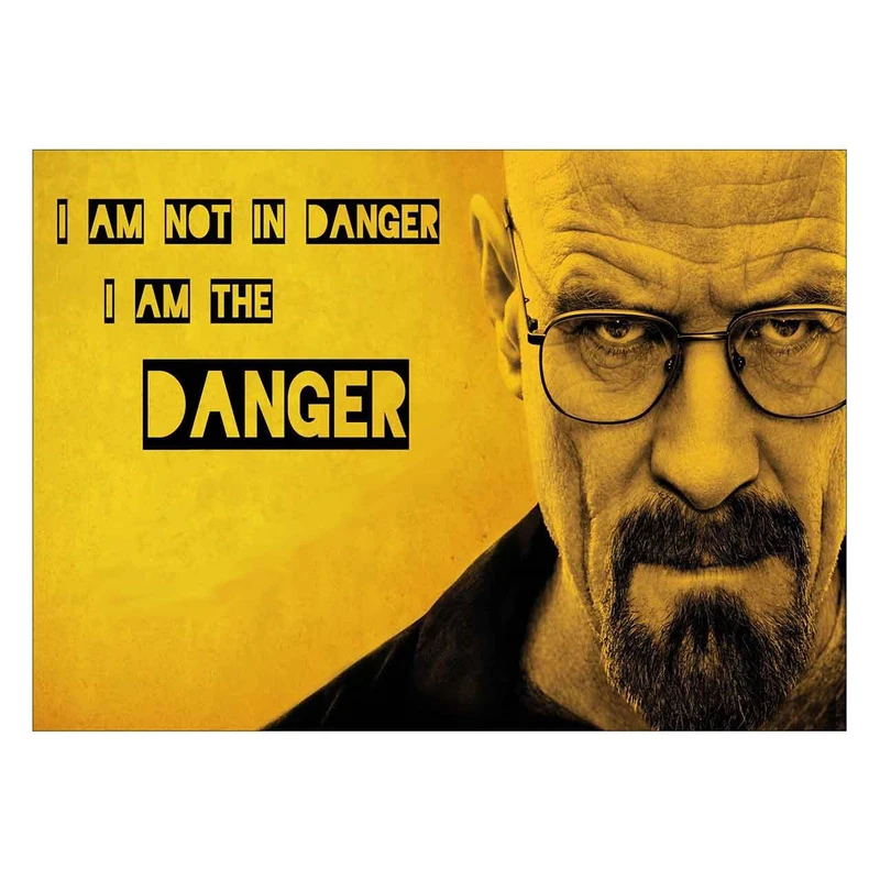 تابلو شاسی ونسونی طرح I Am The Danger سایز 50 × 70