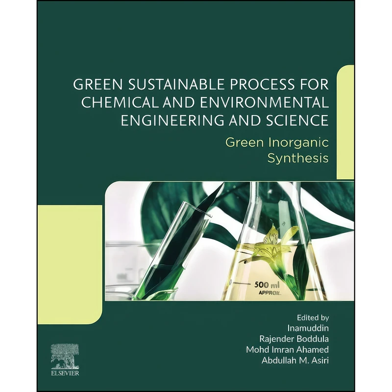 کتاب Green Sustainable Process for Chemical and Environmental Engineering and Science اثر جمعي از نويسندگان انتشارات تازه ها