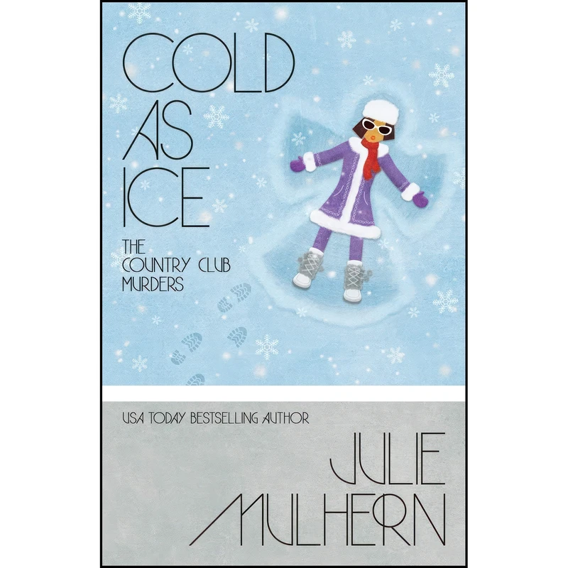 کتاب Cold As Ice اثر Julie Mulhern انتشارات تازه ها