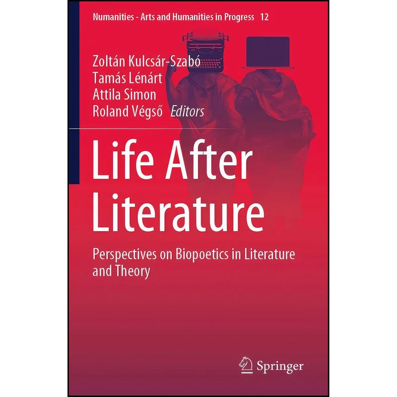 کتاب Life After Literature اثر جمعی از نویسندگان انتشارات Springer