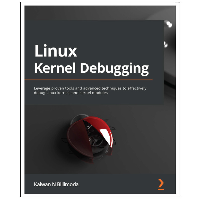 قیمت و خرید کتاب Linux Kernel Debugging اثر Kaiwan N Billimoria ...