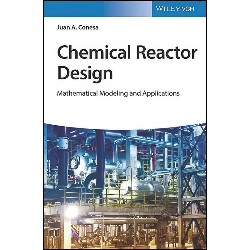 کتاب Chemical Reactor Design اثر Juan A. Conesa انتشارات Wiley-VCH