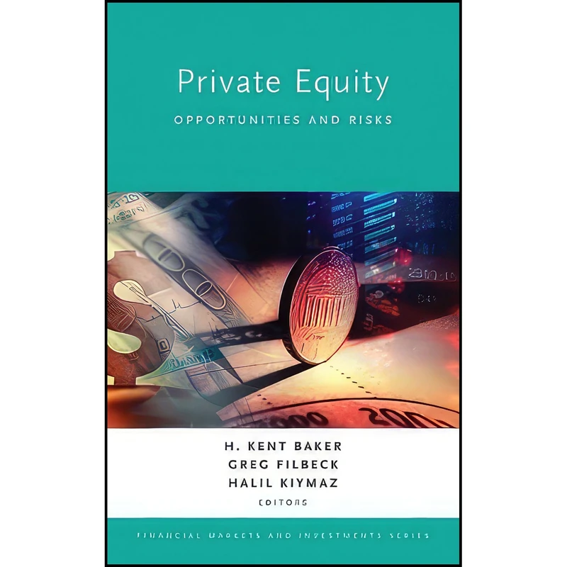 کتاب Private Equity اثر جمعي از نويسندگان انتشارات Oxford University Press