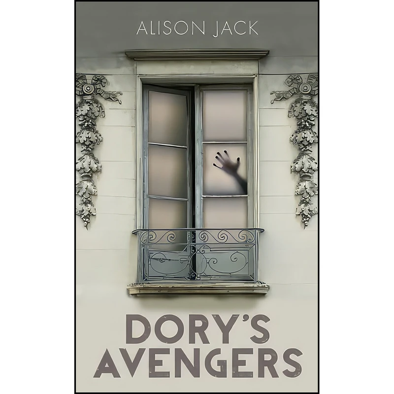 کتاب Dorys Avengers اثر Alison Jack انتشارات Book Guild Publishing Ltd 