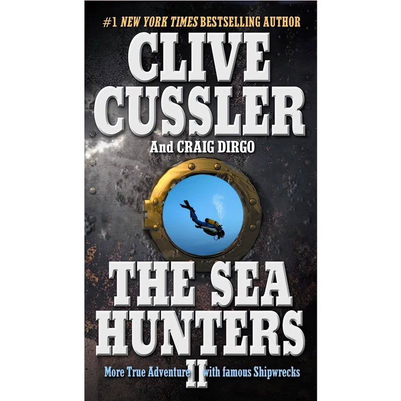 کتاب The Sea Hunters II اثر Clive Cussler and Craig Dirgo انتشارات G.P. Putnams Sons