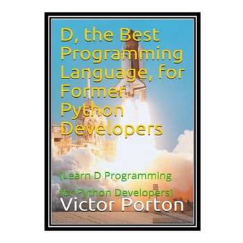 قیمت و خرید کتاب D, the Best Programming Language, for Former Python ...