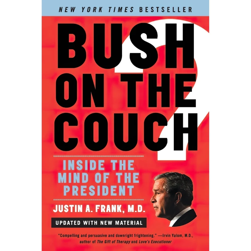 کتاب Bush on the Couch Rev Ed اثر Justin A. Frank انتشارات Harper