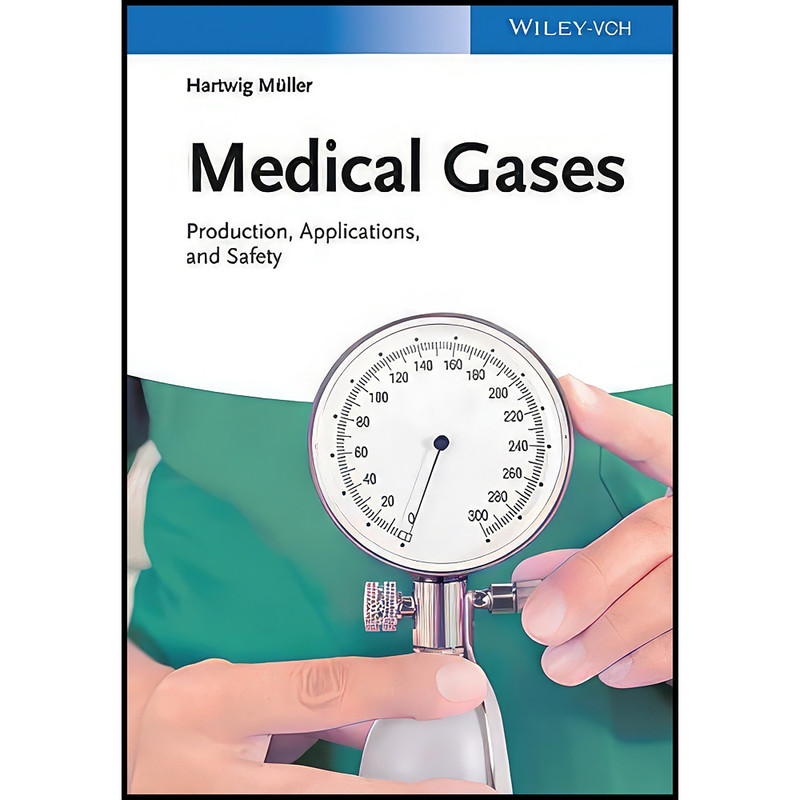 کتاب Medical Gases اثر Hartwig M&uuml;ller انتشارات Wiley-VCH
