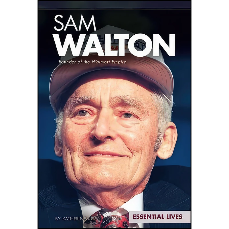 کتاب Sam Walton اثر Katherine Krieg انتشارات Essential Library