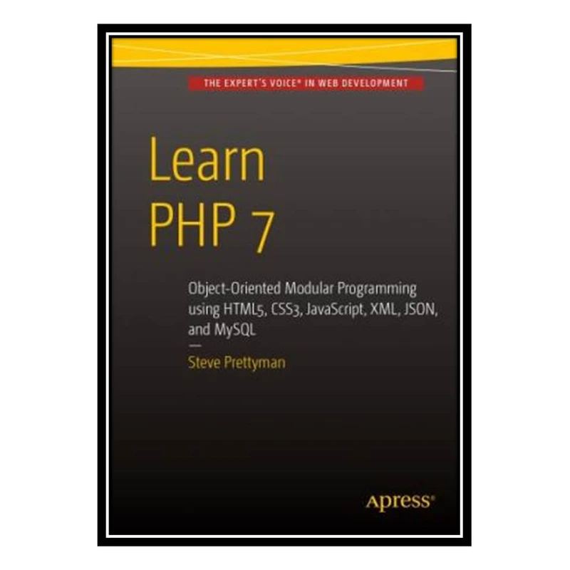 کتاب Learn PHP 7 اثر Steve Prettyman انتشارات مؤلفین طلایی