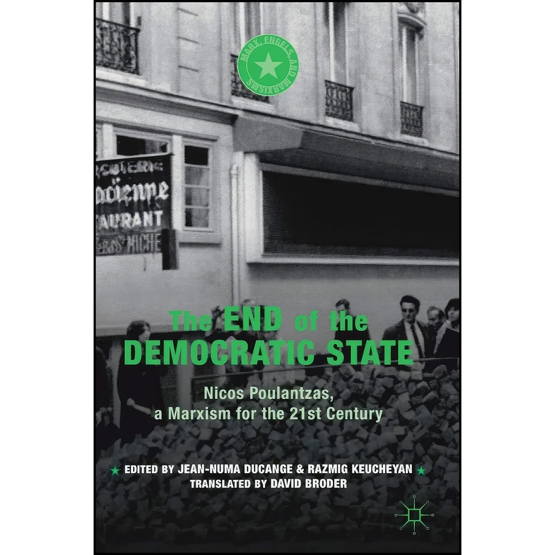 کتاب The End of the Democratic State اثر جمعي از نويسندگان انتشارات Palgrave Macmillan