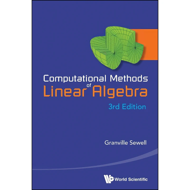 کتاب Computational Methods Of Linear Algebra  اثر Granville Sewell انتشارات Wspc