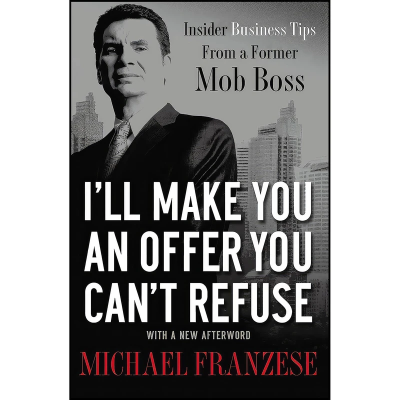 کتاب I ll Make You an Offer You Can t Refuse اثر Michael Franzese انتشارات Thomas Nelson