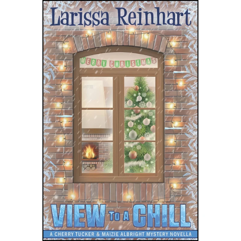 کتاب A View to a Chill اثر Larissa Reinhart انتشارات تازه ها