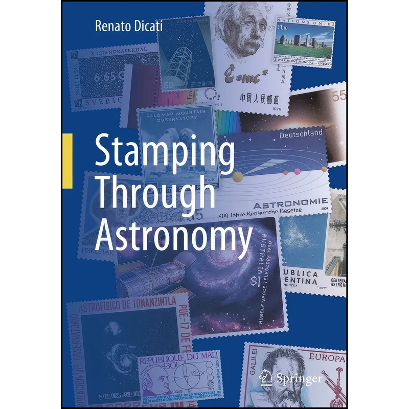 کتاب Stamping Through Astronomy اثر Renato Dicati انتشارات Springer