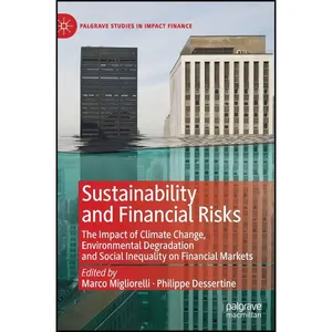 کتاب Sustainability and Financial Risks اثر جمعي از نويسندگان انتشارات Palgrave Macmillan