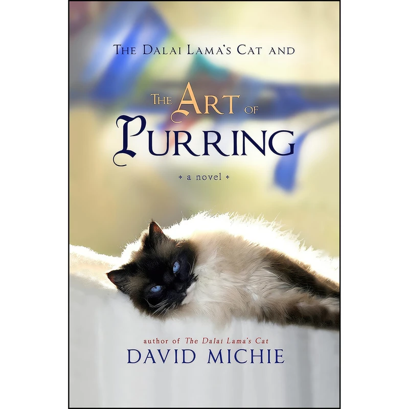 کتاب The Dalai Lamas Cat and the Art of Purring اثر David Michie انتشارات Hay House Inc.