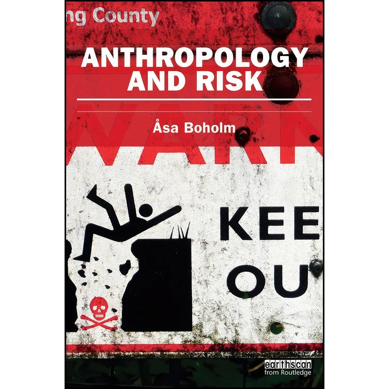 کتاب Anthropology and Risk  اثر Asa Boholm انتشارات تازه ها