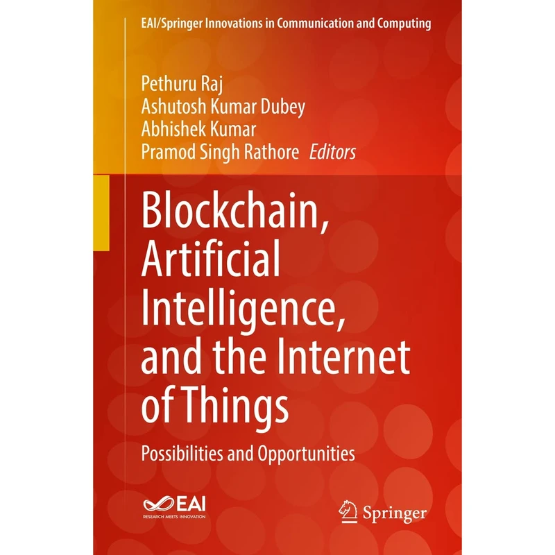 کتاب Blockchain Artificial Intelligence and the Internet of Things اثر جمعی از نویسندگان انتشارات Springer