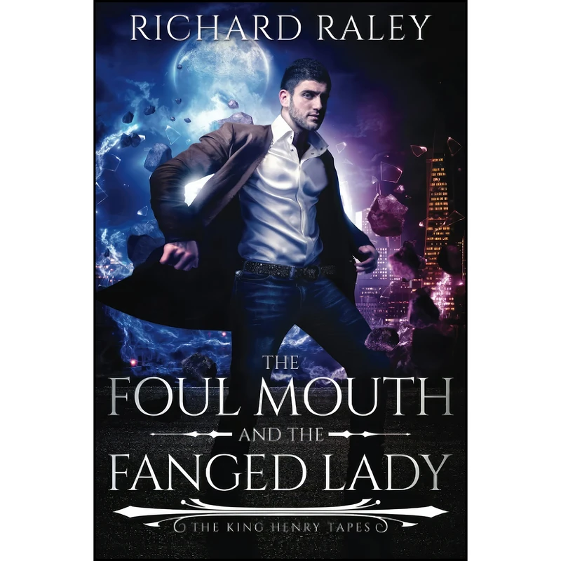 کتاب The Foul Mouth and the Fanged Lady  اثر Richard Raley انتشارات تازه ها