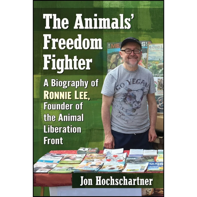 کتاب The Animals Freedom Fighter اثر Jon Hochschartner انتشارات McFarland