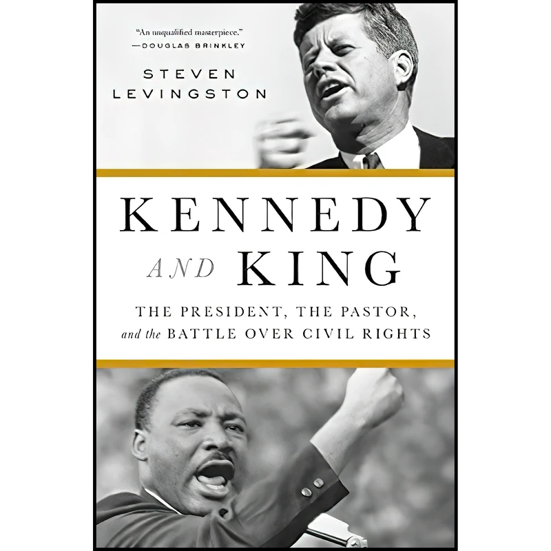 کتاب Kennedy and King اثر Steven E. Levingston انتشارات Hachette Books