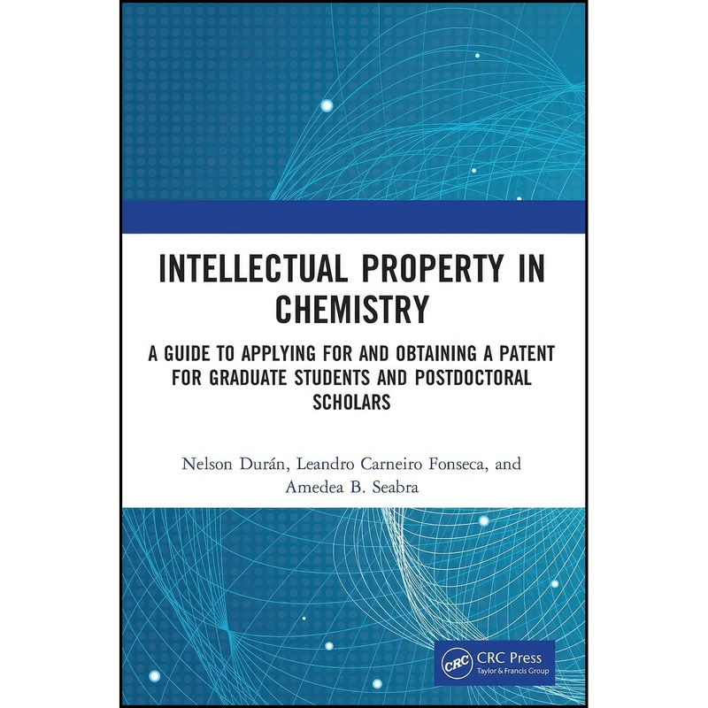 کتاب Intellectual Property in Chemistry اثر جمعي از نويسندگان انتشارات تازه ها