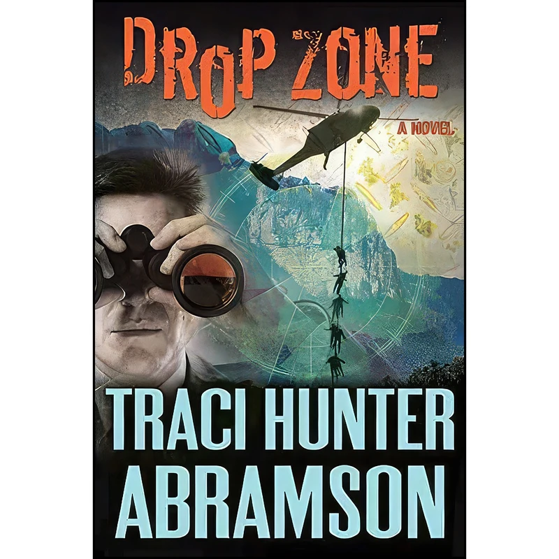 کتاب Drop Zone اثر Traci Hunter Abramson انتشارات Covenant Communications Inc.