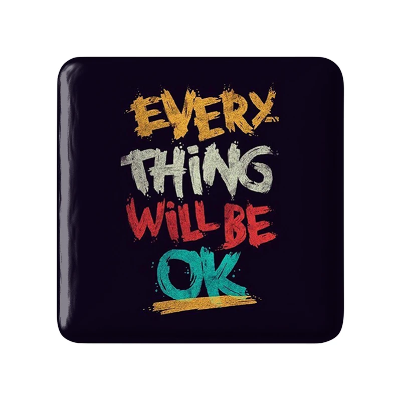 مگنت خندالو طرح Every Thing Will Be Ok کد 2734