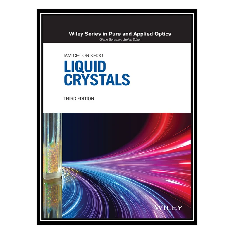 کتاب Liquid Crystals اثر Iam-Choon Khoo انتشارات مؤلفین طلایی