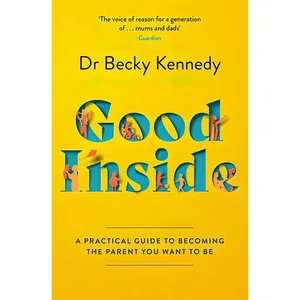 کتاب Good Inside اثر Becky Kennedy انتشارات تازه ها