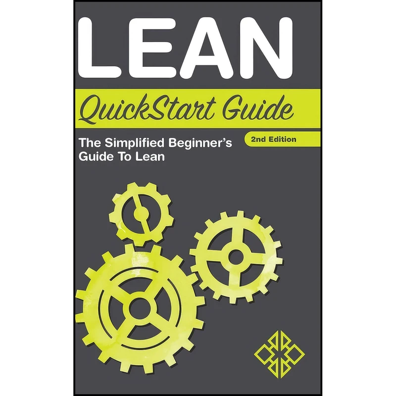 کتاب Lean QuickStart Guide اثر جمعي از نويسندگان انتشارات ClydeBank Media LLC