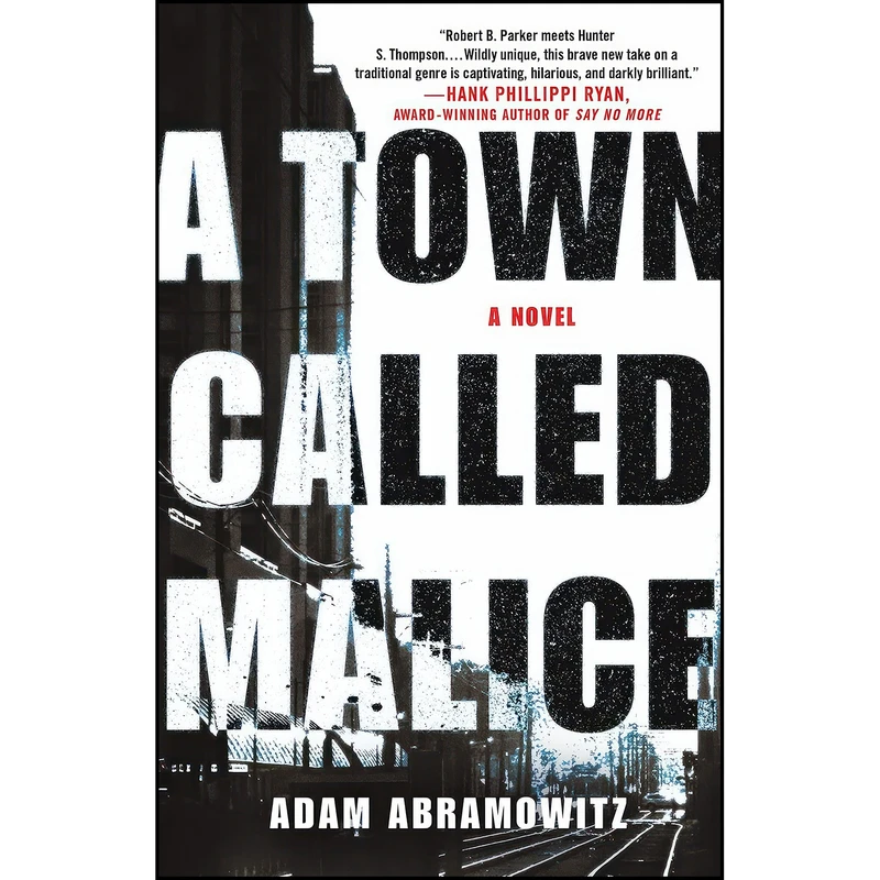 کتاب A Town Called Malice اثر Adam Abramowitz انتشارات Thomas Dunne Books