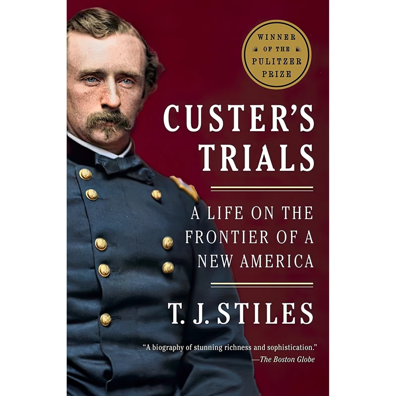 کتاب Custer,s Trials اثر T. J. Stiles انتشارات Vintage