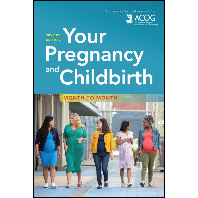 کتاب Your Pregnancy and Childbirth اثر American College of Obstetricians and Gynecologists انتشارات ACOG