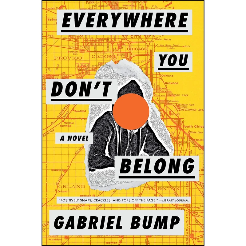 کتاب Everywhere You Dont Belong اثر Gabriel Bump انتشارات Algonquin Books